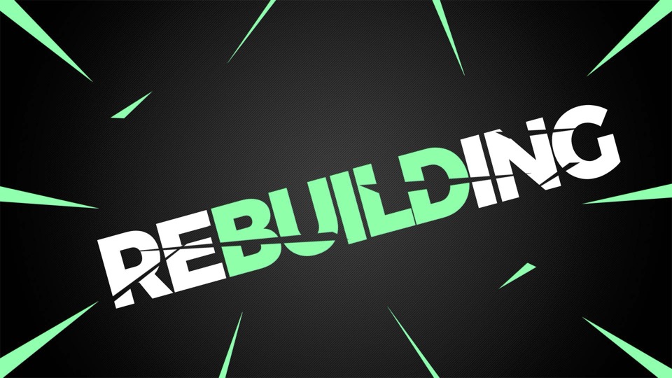 Rebuilding